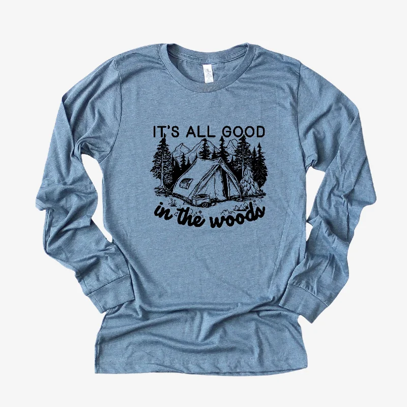 All Good In The Woods Long Sleeve *UNISEX FIT*