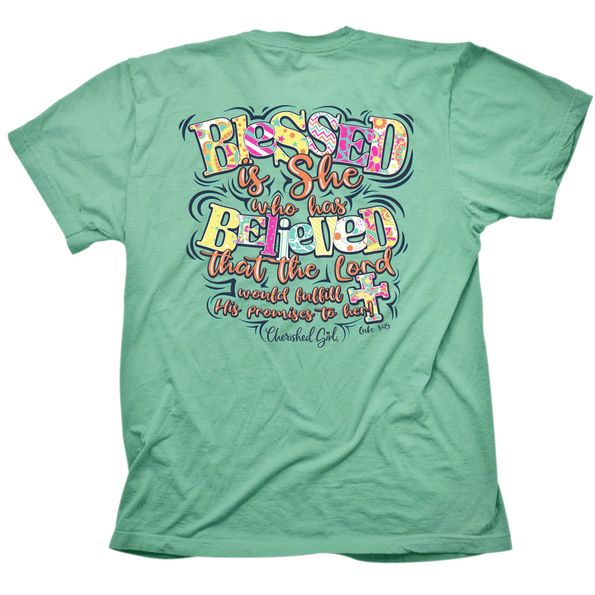 Cherished Girl Blessed Is She Faith T-Shirt