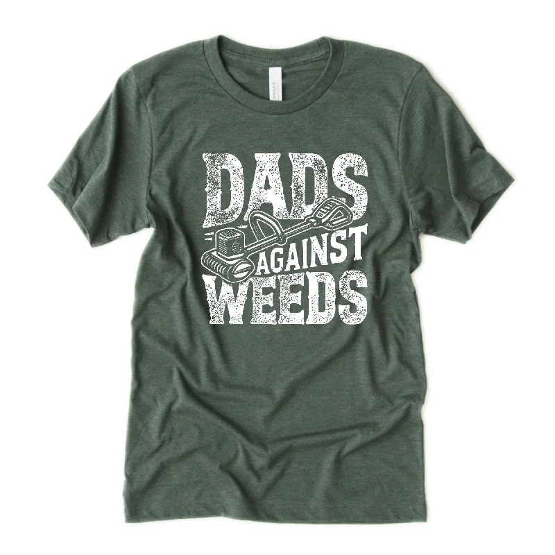 Dad's Against Weed Landscape Lover Tshirt *UNISEX FIT*