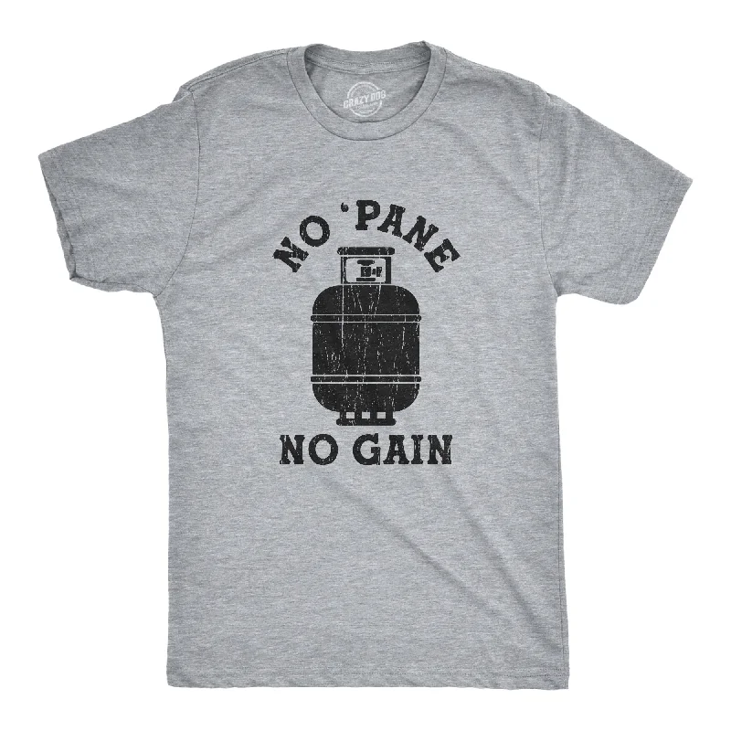 Mens No Pane No Gain Tshirt Funny BBQ Grilling Camping Propane Graphic Novelty Tee