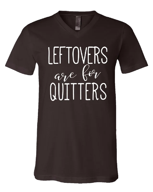 Sassy Frass Leftovers are for Quitters V-neck Bright Girlie T Shirt